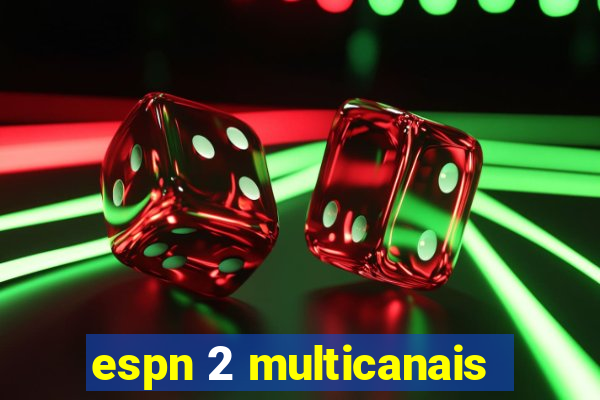 espn 2 multicanais